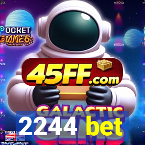 2244 bet